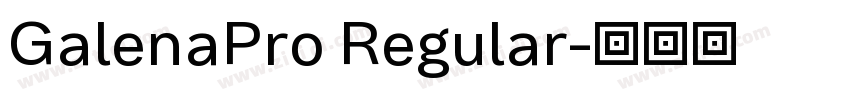 GalenaPro Regular字体转换